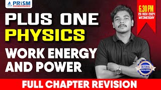 PLUS ONE  PHYSICS  FULL CHAPTER REVISION  WORK ENERGY AND POWER [upl. by Cherey]