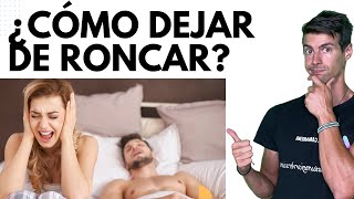 CÓMO DEJAR DE RONCAR 😴👃🏼🥱 [upl. by Asp]