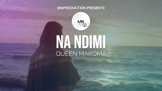 Na ndimi  Queen Makoma Paroles [upl. by Nigam]