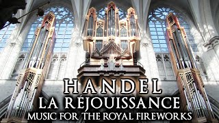 HANDEL  LA RÉJOUISSANCE ROYAL FIREWORKS  BRUSSELS CATHEDRAL ORGAN [upl. by Borg]