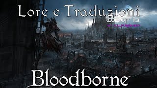 Lore e Traduzioni  Bloodborne Coop wCalpurnia897 13 [upl. by Ivo]