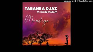 Tabanka Djaz  Mendigo feat Kyaku Kyadaff [upl. by Editha734]