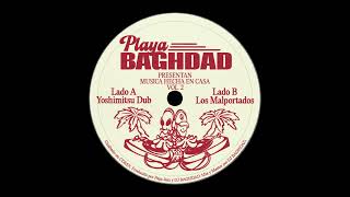 Playa Baghdad  Yoshimitsu Dub [upl. by Jessy341]