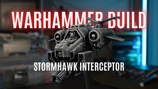 Warhammer Build  Stormhawk Interceptor [upl. by Suiradel]