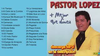 Pastor López  Grandes Éxitos [upl. by Wolsniw]