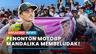 🔴BREAKING NEWS Penonton MotoGP Membludak di Hari Ketiga Begini Suasana Terkini di Sirkuit Mandalika [upl. by Aramoj839]