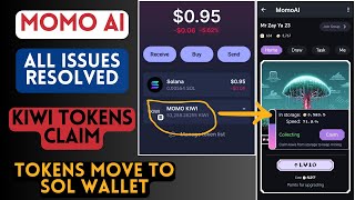 MomoAi tokens Claim Issue  Kiwi Tokens Move to Solana Wallet  All Problems Solution [upl. by Alleahcim]