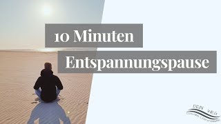 Autogenes Training  10 Minuten Entspannungspause [upl. by Alludba]