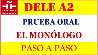 NUEVO DELE A2 PRUEBA ORAL EL MONOLOGO [upl. by Thessa]