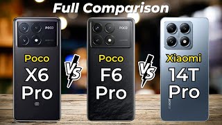 Poco X6 Pro Vs Poco F6 Pro Vs Xiaomi 14T Pro 🔥 Full Specs Comparison [upl. by Eibbor]