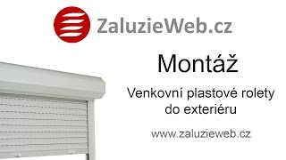 Montáž venkovní plastové rolety  ZaluzieWebcz [upl. by Yona476]