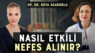 Nefes Toplarının Mucizevi Faydaları  Etkili Nefes Nasıl Alınır  Dr Rüya Acaroğlu [upl. by Elohcin241]