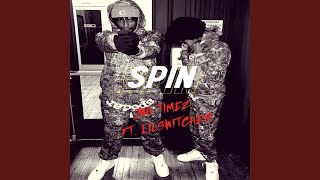 Spin feat LilSwitchEm [upl. by Kelula]