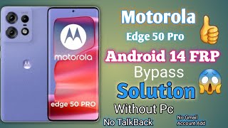 Motorola Edge 50 Pro FRP Bypass Google Account Bypass motofrpbypass googleaccount google [upl. by Haela]