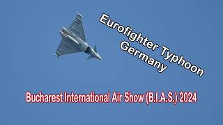 Eurofighter Typhoon Bucharest International Air Show 2024 [upl. by Androw184]