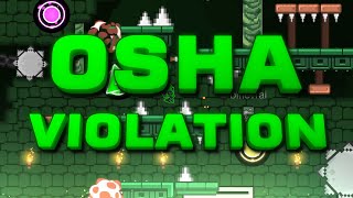 quotOsha Violationquot 100  Easy Platformer Demon  Geometry Dash 22  Level by MonkeyInABowl [upl. by Liagibba]