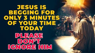 Jesus Wants Only 3 Minutes Of Your Time To Bless Heal You Today With This Powerful Prayer [upl. by Kudva]