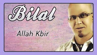 Cheb Bilal  Allah Kbir [upl. by Aluor]