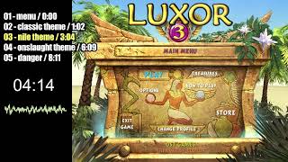 LUXOR 3 OST  all soundtrack in one video  PC  2007 [upl. by Janela22]