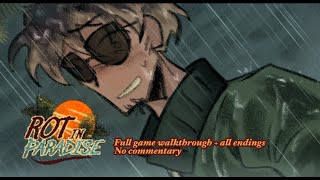 Rot In Paradise  Full Game Walkthrough  All Endings No commentary [upl. by Annaihs]