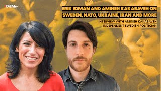 Erik Edman and Amineh Kakabaveh on Sweden NATO Ukraine Iran and more [upl. by Ahseyd]