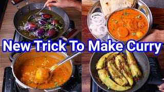 4 New Way Curries for Quick Dinner amp Lunch  Simple Gravy amp Dry Sabji with New Trick [upl. by Nancy]