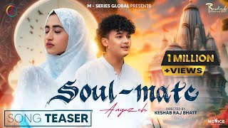 Ishq ka alam  SOUL MATE  Aayuzeh  Official Teaser [upl. by Altaf]