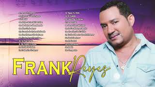 LO MEJOR DE FRANK REYES  MIX GRANDES BACHATA ÉXITOS DE FRANK REYES [upl. by Annibo660]