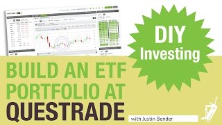 How to Build an ETF Portfolio at Questrade  DIY Investing with Justin Bender [upl. by Herbst]