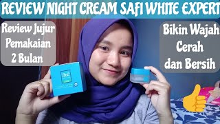 REVIEW10 NIGHT CREAM SAFI WHITE EXPERT  REVIEW JUJUR  PEMAKAIAN SELAMA 2BULAN  putriachaa💓 [upl. by Trebleda]