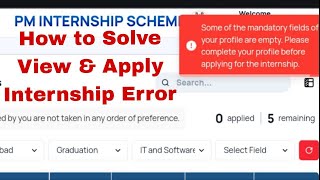 Prime Minister Internship Scheme Mandatory fields problem solution  view and apply internship error [upl. by Koah]