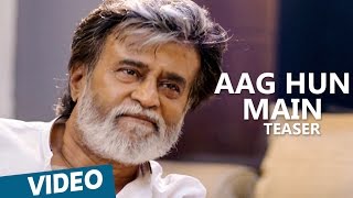 Kabali Teaser  Aag Hun Main Song Teaser  Rajinikanth  Pa Ranjith  Santhosh Narayanan [upl. by Akienom145]