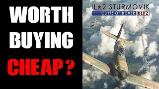 IL2 Sturmovik Cliffs Of Dover Blitz Edition amp Desert Wings DLC Worth Buying Cheap Review [upl. by Ahsimal]