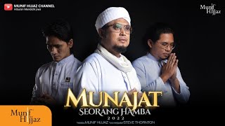 Munajat Seorang Hamba 2022  Munif Hijjaz Official Music Video [upl. by Atteuqaj]