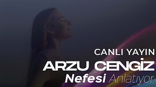 Arzu Cengiz Nefesi Anlatıyor  06032024 [upl. by Anagnos]