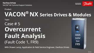 Case 5  TSV 016 VACON® NX Overcurrent FR9 [upl. by Erdnaet]