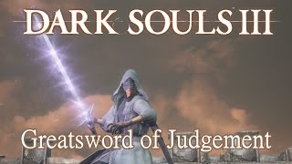 Greatsword of Judgement Moveset Dark Souls 3 Boss Weapon [upl. by Anelra455]