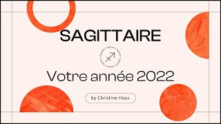 Horoscope 2022 Sagittaire ♐️ by Christine Haas [upl. by Reffinnej]