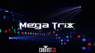 Mega Trix CHAUVET DJ [upl. by Tiff]