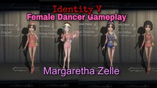 Female Dancer quotMargaretha Zellequot Identity V Gameplay [upl. by Inobe117]