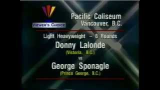 Donny Lalonde v George Sponagle [upl. by Holds903]