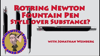 Rotring Newton Fountain Pen Style Over Substance fountainpens nibs rotringpens sketching [upl. by Ade98]