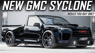 New GMC Syclone  Would You Buy One [upl. by Onahpets]