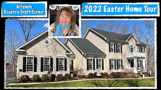 2022 EASTER HOME TOUR [upl. by Gulgee]