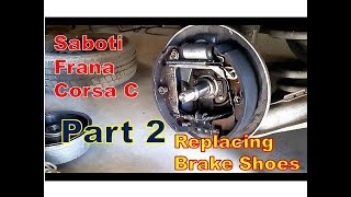 Schimbare Saboti Frana Opel Corsa CBrake Shoes Replacement PART 2 [upl. by Tibold53]