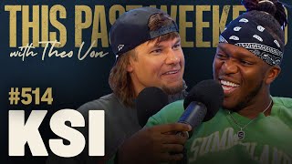 KSI  This Past Weekend w Theo Von 514 [upl. by Riva]