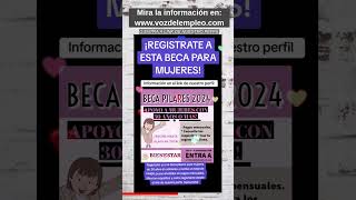 Registrate a la beca pilares apoyo para mujeres de 30 años en adelante [upl. by Seabrook646]