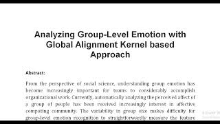 Analyzing Group Level Emotion with Global Alignment Kernel based Approach [upl. by Anoerb]