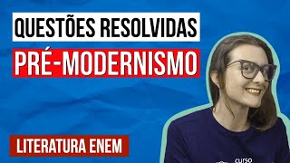 PRÉMODERNISMO NO ENEM Questões resolvidas sobre o PréModernismo na Literatura [upl. by Papst]