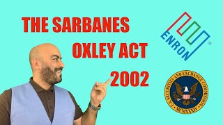 The Sarbanes Oxley Act of 2002 [upl. by Pope]